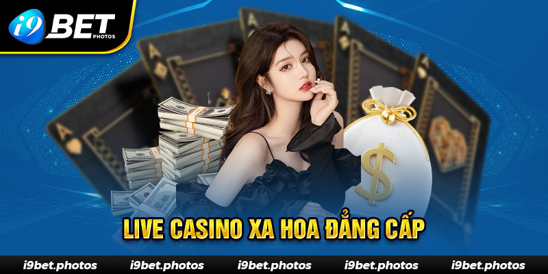 Live casino 12 sảnh cược thoải mái kiếm tiền
