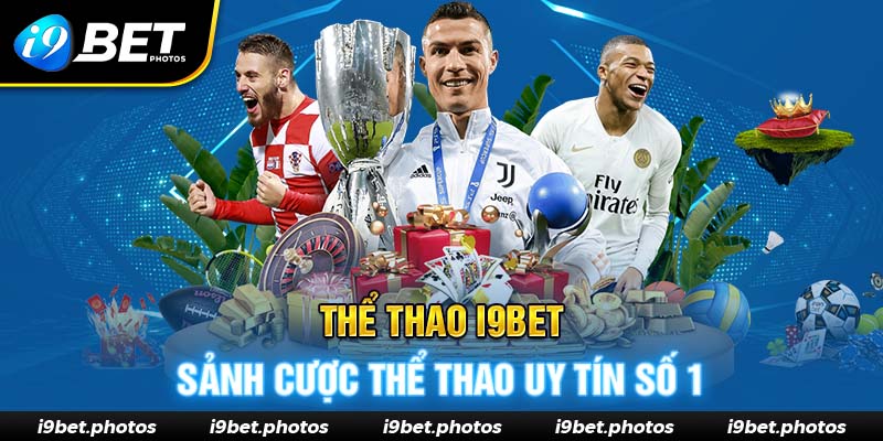Những thông tin chi tiết nhất về sảnh cược thể thao I9BET